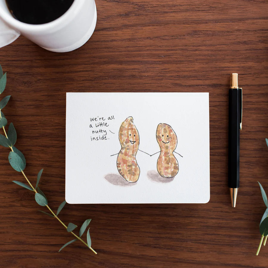 "We're All a Little Nutty Inside" Card