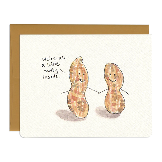 "We're All a Little Nutty Inside" Card